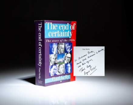 First edition of The End of Certainty by Paul Kelly, inscribed to U.S. Ambassador Ed Perkins.