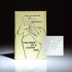 Signed first edition of Children of a Lesser God by Mark Medoff, presented to his editors.