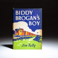 First edition of Biddy Brogan's Boy by Jim Tully.