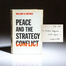 Signed first edition of Peace and the Strategy Conflict by William R. Kintner, inscribed to Attorney General Nicholas Katzenbach.