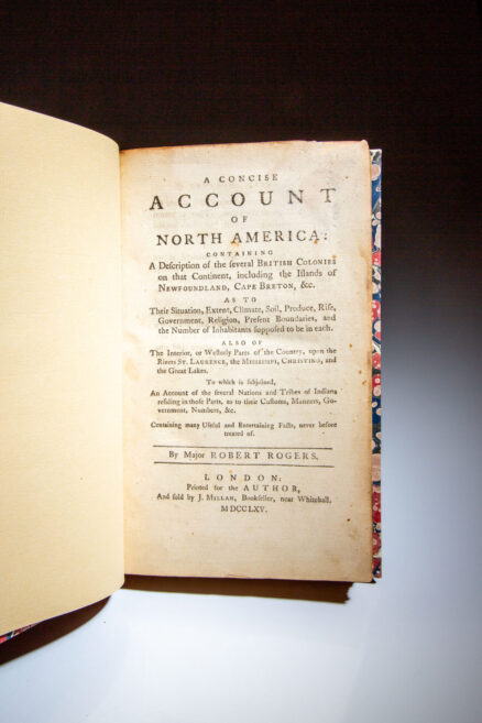 First edition of A Concise Account of North America by Major Robert Rogers, attractively rebound in a quarter red morocco binding.