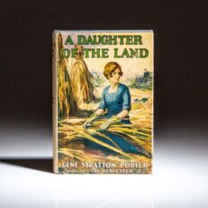 Early printing of A Daughter of the Land by Gene Stratton-Porter.