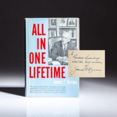 Signed copy of All In One Lifetime by James F. Byrnes, former Secretary of State, Governor of South Carolina and Associate Justice of the Supreme Court.