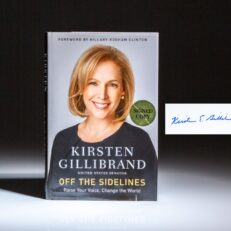 Signed first edition of Off The Sidelines: Raise Your Voice, Change the World by Senator Kirsten Gillibrand.