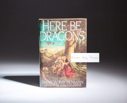 Signed first edition of Here Be Dragons by Sharon Kay Penman.