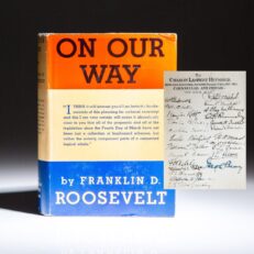 First edition of On Our Way by Franklin D. Roosevelt, signed by 24 officials working for the Industrial Advisory Board of the National Recovery Administration (NRA).