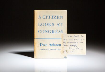 First English edition of A Citizen Looks at Congress by Secretary of State Dean Acheson, inscribed to National Security Advisor Walt Rostow.