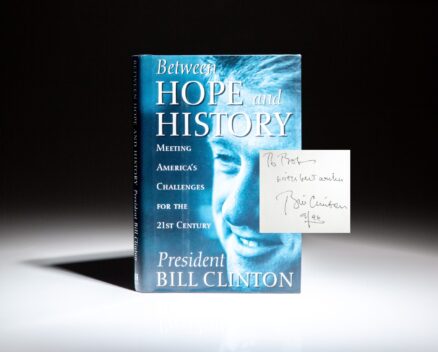 First edition of Between Hope and History by President Bill Clinton, inscribed while serving as President of the United States.