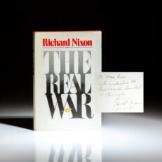 First edition of The Real War, inscribed by President Richard Nixon to liberal columnist and member of "Nixon's Enemies List," Max Lerner.