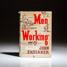 First edition of Men Working by John Faulkner, in the scarce first state dust jacket.