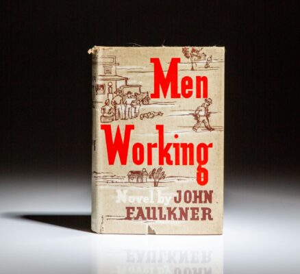 First edition of Men Working by John Faulkner, in the scarce first state dust jacket.