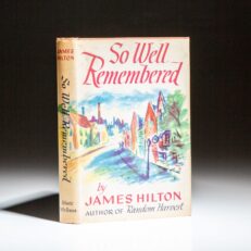 First edition of So Well Remembered by James Hilton.