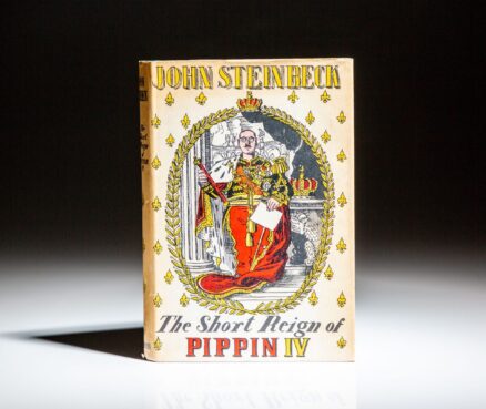 First English edition of The Short Reign of Pippin IV, A Fabrication by John Steinbeck.