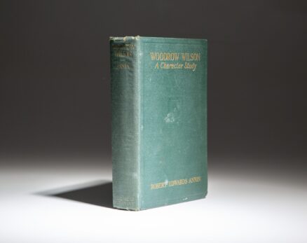 From the library of Major General Preston Brown, first edition of Woodrow Wilson: A Character Study by Robert Edwards Annin.