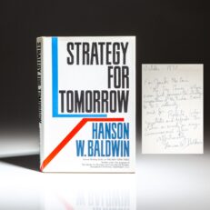 Inscribed to Admiral John S. McCain, Jr., first edition of Strategy for Tomorrow by Pulitzer Prize-winning journalist Hanson W. Baldwin.