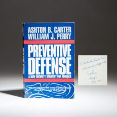 Inscribed to the United States Ambassador to Singapore Franklin Lavin, the first paperback edition of Preventive Defense by Ashton B. Carter and William J. Perry.