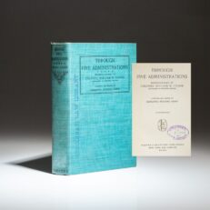 First edition of Through Five Administrations by William H. Crook, one of President Lincoln's bodyguards.