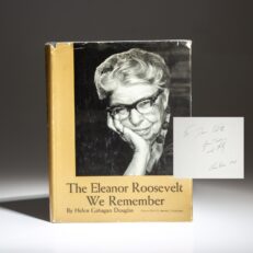 The Eleanor Roosevelt We Remember by Helen Gahagan Douglas, a gift from Walter and Joan Mondale, the future Vice President of the United States.