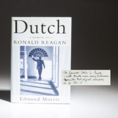 Presentation copy of Dutch: A Memoir of Ronald Reagan by Edmund Morris, inscribed to General Colin L. Powell.