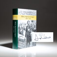 Signed by Civil Rights activist and member of the House of Representatives John Lewis, the first edition of Black Americans in Congress 1870-2007.