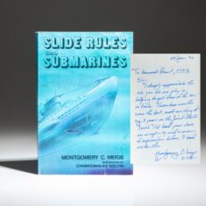 Inscribed to Chairman of the Joint Chiefs of Staff Colin Powell, the first edition of Slide Rules and Submarines by Montgomery C. Meigs.