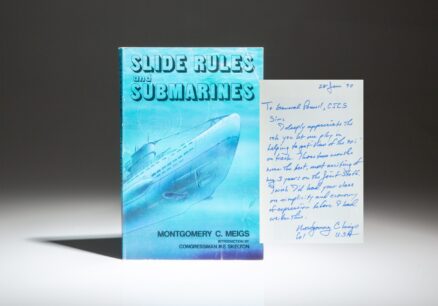 Inscribed to Chairman of the Joint Chiefs of Staff Colin Powell, the first edition of Slide Rules and Submarines by Montgomery C. Meigs.