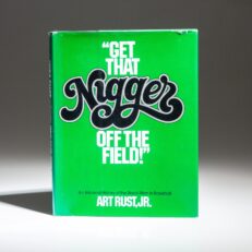 From the library of Bob Feller, first printing of "Get That Nigger Off The Field!" by Art Rust, Jr. Bob Feller is featured in the book.