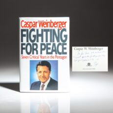 First edition of Fighting for Peace: Seven Critical Years in the Pentagon by Caspar W. Weinberger, inscribed to Ambassador Joseph V. Reed Jr.