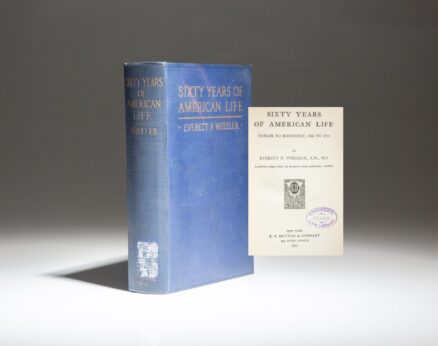 Signed first edition of Sixty Years of American Life by Everett P. Wheeler.