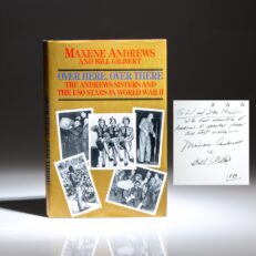 Inscribed by the authors to baseball legend Stan Musial, first edition of Over Here, Over There: The Andrews Sisters and the USO Stars in World War II by Maxene Andrews and Bill Gilbert.