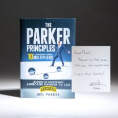 Inscribed to former Secretary of State Colin Powell, a first edition of The Parker Principles: 10 Leadership Force Multipliers by Mel Parker.