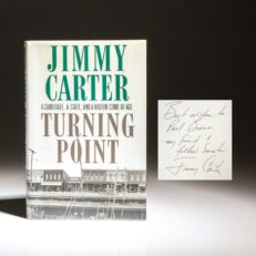 Inscribed first edition of Turning Point: A Candidate, a State, and a Nation Come of Age, by Jimmy Carter. Inscribed to his fellow Georgia State Senator, Paul Broun, Sr.