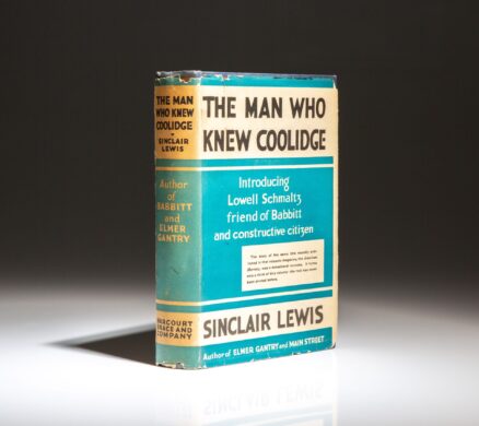 First edition of The Man Who Knew Coolidge by Sinclair Lewis, in a restored first state dust jacket.