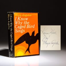 The first edition, third printing of I Know Why the Caged Bird Sings, signed by Maya Angelou.