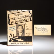 First edition of from "Pearl Harbor to Golgotha," signed twice by Commander Mitsuo Fuchida of the Imperial Japanese Navy Air Service, leader of the first wave of bomber and fighter plants to attack Pearl Harbor on December 7, 1941.