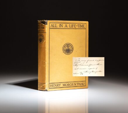 First edition of All In A Life-Time by Henry Morgenthau, Sr., inscribed to Dr. Edward Moore of Harvard University.