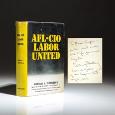 Inscribed copy of AFL-CIO: Labor United by Supreme Court Justice Arthur J. Goldberg.