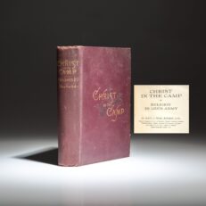 First edition of Christ in the Camp: or, Religion in Lee's Army by Reverend J. William Jones.