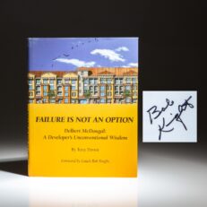 Failure Is Not An Option: Delbert McDougal, A Developer's Unconventional Wisdom by Tony Privett and signed by Coach Bob Knight, who contributed the foreword.