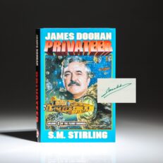 First edition, first printing of The Privateer: Volume 2 Of The Flight Engineer, signed by James Doohan, Scotty of Star Trek.