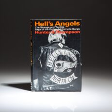 The first edition, first printing of Hell's Angels: The Strange and Terrible Saga of the Outlaw Motorcycle Gangs by Hunter S. Thompson.