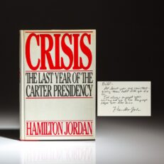 Inscribed to William Safire, the first edition of Crisis: The Last Year of the Carter Presidency by Hamilton Jordan.