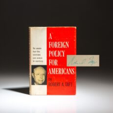 First edition of A Foreign Policy for Americans, signed by Senator Robert A. Taft.