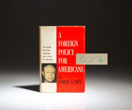 First edition of A Foreign Policy for Americans, signed by Senator Robert A. Taft.