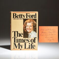 First edition of The Times of My Life by Betty Ford, with a great inscription from the book.