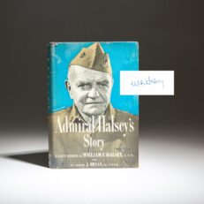 First edition of Admiral Halsey's Story, signed by Admiral Halsey on the frontispiece portrait.