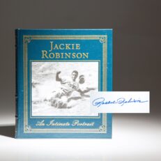 Signed limited edition of Jackie Robinson: An Intimate Portrait by his wife, Rachel Robinson and Lee Daniels.