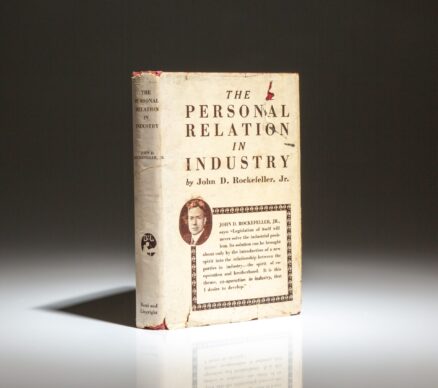 The first edition, first printing of The Personal Relation in Industry by John D. Rockefeller Jr., in the publisher's scarce dust jacket.