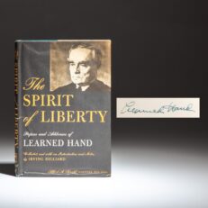 Signed by Learned Hand, the first edition of The Spirit of Liberty: Papers and Addresses of Learned Hand by Irving Dilliard. A presentation copy from Whitney North Seymour, Sr.