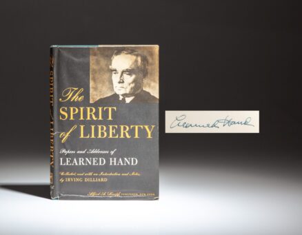 Signed by Learned Hand, the first edition of The Spirit of Liberty: Papers and Addresses of Learned Hand by Irving Dilliard. A presentation copy from Whitney North Seymour, Sr.